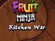 Fruit Ninja kitchen War